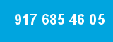 917 685 46 05